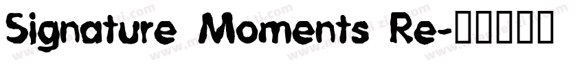 Signature Moments Re字体转换